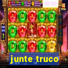 junte truco